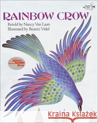 Rainbow Crow: A Lenape Tale Nancy Va Beatriz Vidal 9780833578471 Tandem Library