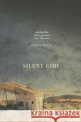 Silent God Bentz, Joseph 9780834123274 Beacon Hill Press