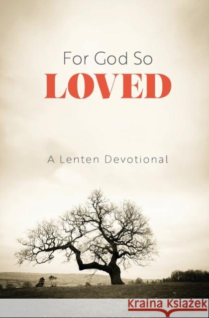 For God So Loved Rowell, Jeren 9780834137073 Foundry Publishing