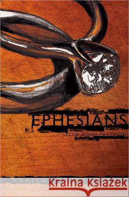 Ephesians: Lectio Divina for Youth Ken Heer 9780834150287