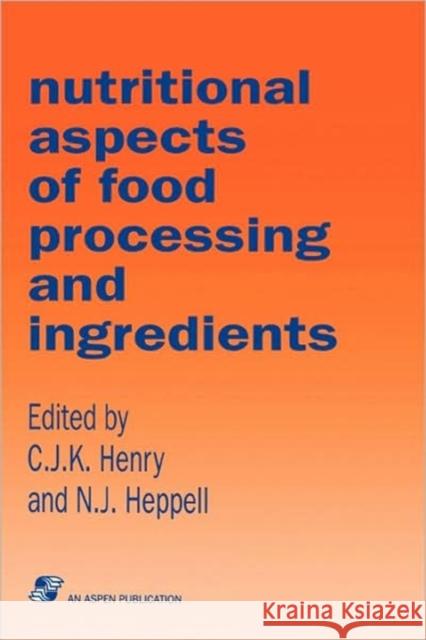 Nutritional Aspects Food Processing & Ingredients Bdm 9780834204010 Aspen Publishers