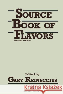 Sourcebook of Flavors Gary A. Reineccius 9780834213074 Aspen Publishers