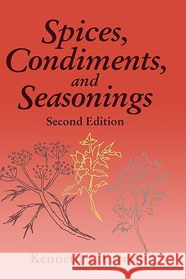 Spices, Condiments and Seasonings K. T. Farrell Kenneth T. Farrell 9780834213371 Aspen Publishers