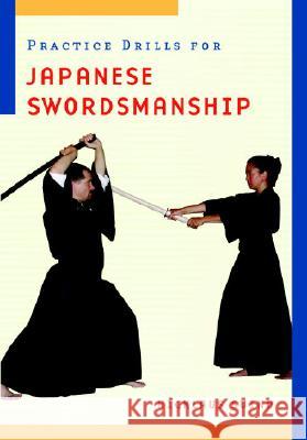 Practice Drills for Japanese Swordsmanship Suino, Nicklaus 9780834803398 Weatherhill