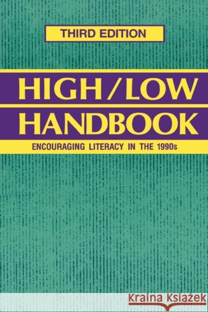 High-Low Handbook: Encouraging Literacy in the 1990s Third Edition Libretto, Ellen V. 9780835228046 Libraries Unlimited