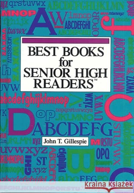 Best Books for Senior Readers John T. Gillespie 9780835230216