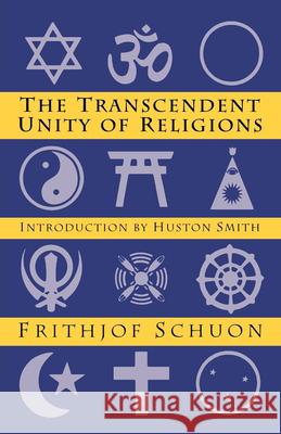 Transcendent Unity of Religions Frithjof Schuon 9780835605878
