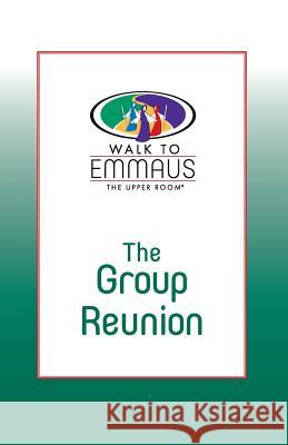 The Group Reunion Stephen D. Bryant 9780835808842 Upper Room Books