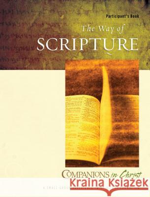 The Way of Scripture: Participant's Book Robert Mulholland 9780835810340