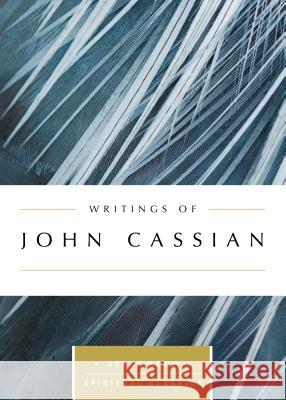 Writings of John Cassian John Cassian Keith Beasley-Topliffe 9780835816458