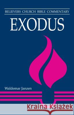 Exodus Waldemar Janzen 9780836191349