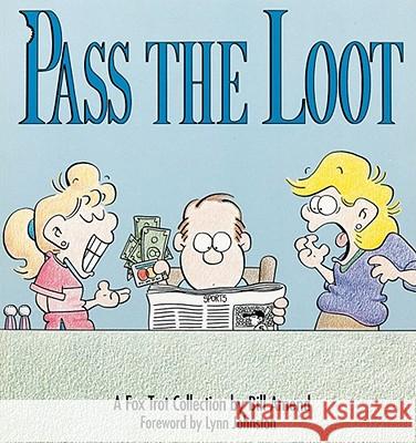 Pass the Loot: A Foc Trot Collection Bill Amend 9780836218152 Andrews McMeel Publishing