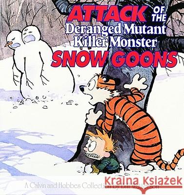 Attack of the Deranged Mutant Killer Monster Snow Goons: A Calvin and Hobbes Collection Volume 10 Watterson, Bill 9780836218831 Andrews McMeel Publishing