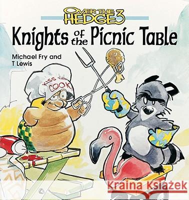 Knights of the Picnic Table Michael Fry T. Lewis 9780836237313 Andrews McMeel Publishing, LLC