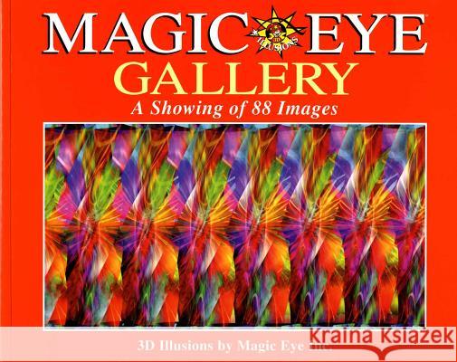 Magic Eye Gallery: A Showing of 88 Images Magic Eye Inc 9780836270440 ANDREWS  MCMEEL