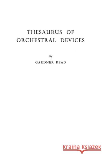 Thesaurus of Orchestral Devices Gardner Read 9780837118840 Greenwood Press