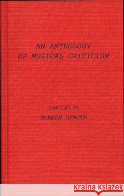 An Anthology of Musical Criticism Norman Demuth 9780837155760