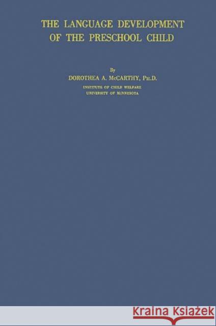 The Language Development of the Preschool Child. Dorothea Agnes McCarthy 9780837158969 Greenwood Press