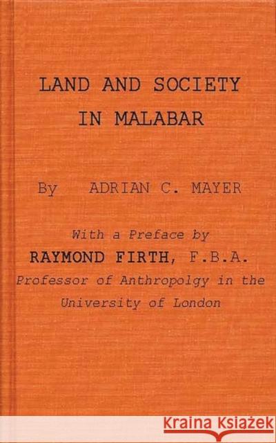 Land and Society in Malabar Adrian C. Mayer 9780837171036 Greenwood Press