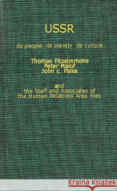 U.S.S.R. : It's People, Its Society, It's Culture Thomas Fitzsimmons 9780837176673 Greenwood Press