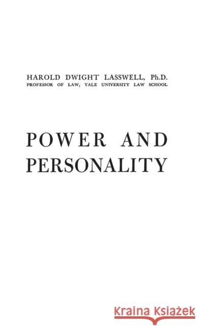 Power and Personality Harold D. Lasswell 9780837183749