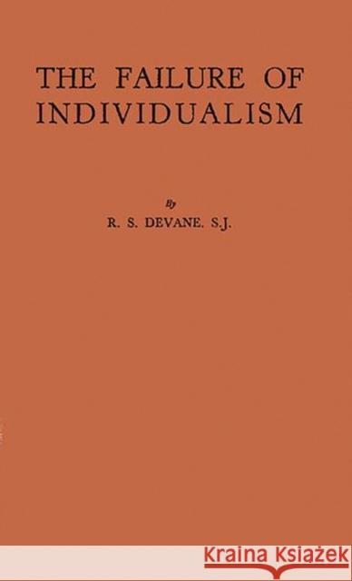 Failure Individualism Devane                                   Richard S. Devane 9780837184845 Greenwood Press
