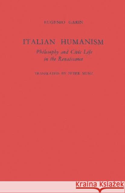 Italian Humanism Eugenio Garin 9780837185781 Greenwood Press