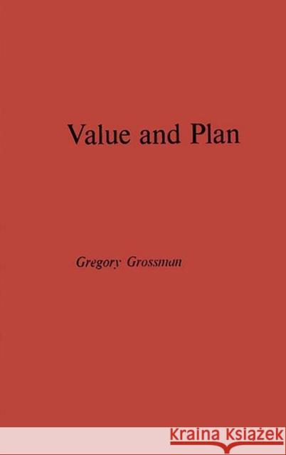 Value and Plan: Economic Calculation and Organization in Eastern Europe Unknown 9780837188041 Greenwood Press