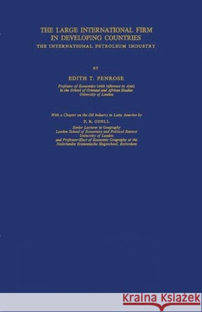 The Large International Firm in Developing Countries: The International Petroleum Industry Penrose, Edith 9780837188508 Greenwood Press