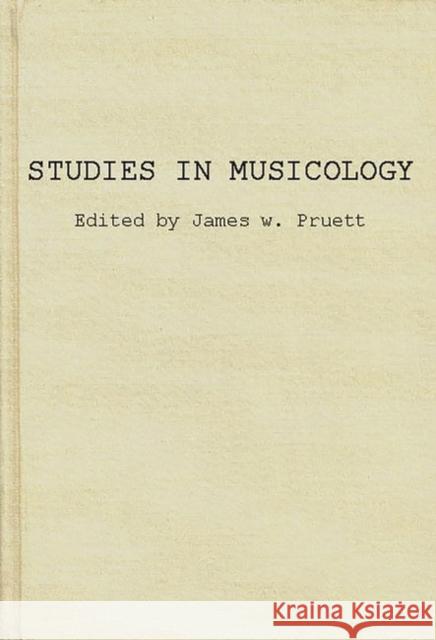 Studies in Musicology: Essays in the History, Style, and Bibliography of Music in Memory of Glen Haydon Unknown 9780837188836 Greenwood Press