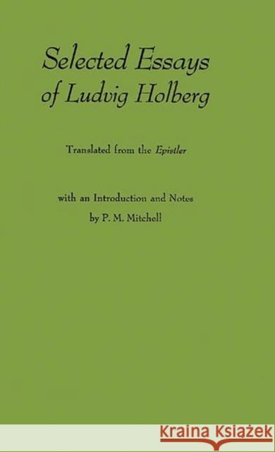 Selected Essays Holberg, Ludvig 9780837189703 Greenwood Press