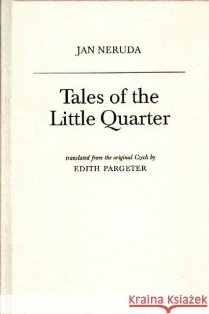 Tales of the Little Quarter Jan Neruda 9780837193441
