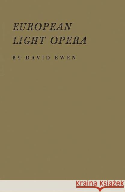 The Book of European Light Opera David Ewen 9780837195209