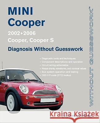 Mini Cooper-diagnosis without Guesswork 2002-2006 Bentley Publishers 9780837615714 Bentley (Robert) Inc.,US