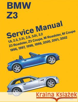 BMW Z3 Service Manual: 1996-2002: 1.9, 2.3, 2.5i, 2.8, 3.0i, 3.2 - Z3 Roadster, Z3 Coupe, M Roadster, M Coupe Bentley Publishers 9780837616179 Bentley Publishers