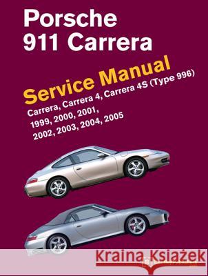 Porsche 911 (Type 996) Service Manual 1999-2005: Carrera Carrera 4 Carrera 4s Bentley Publishers 9780837617107 Bentley (Robert) Inc.,US
