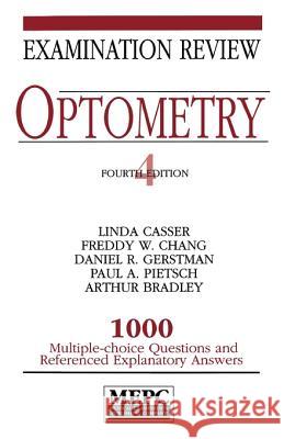 MEPC: Optometry: Examination Review Linda Casser Freddy W. Chang Daniel R. Gerstman 9780838574492 