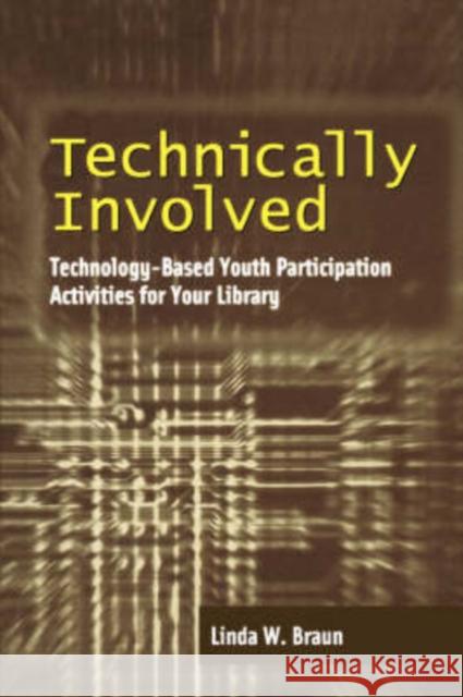 Technically Involved American Library Association 9780838908617 American Library Association