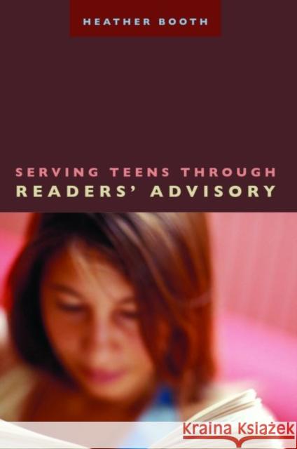 Serving Teens Booth, Heather 9780838909300 American Library Association