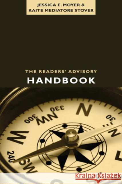 The Readers' Advisory Handbook Jessica E. Moyer 9780838910429 American Library Association