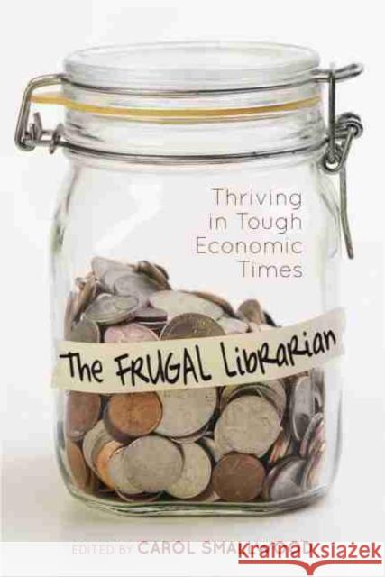 The Frugal Librarian American Library Association 9780838910757 American Library Association