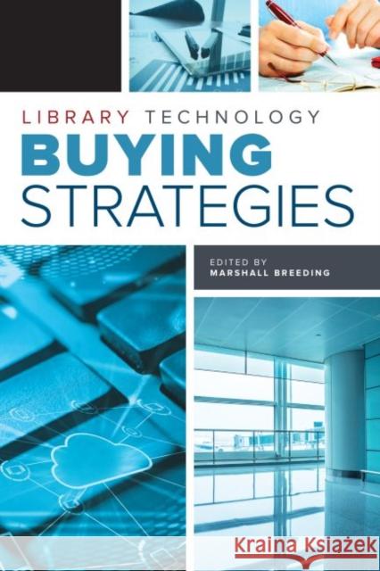 Library Technology Buying Strategies Marshall Breeding 9780838914670