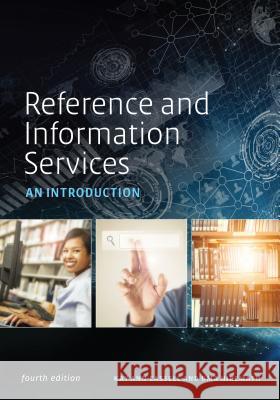 Reference and Information Services: An Introduction Cassell, Kay Ann 9780838915684 American Library Association