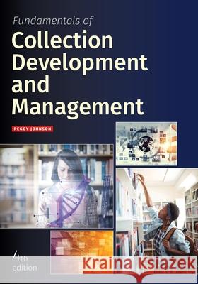 Fundamentals of Collection Development and Management Peggy Johnson   9780838916414