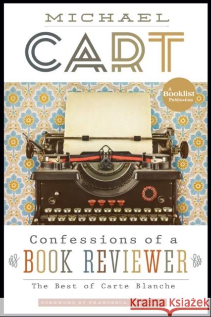 Confessions of a Book Reviewer: The Best of Carte Blanche Michael Cart 9780838916452