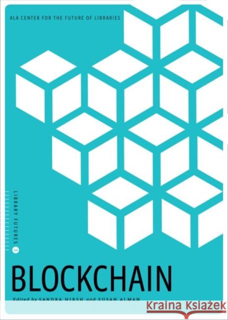 Blockchain Susan Alman, Sandra Hirsh 9780838917435