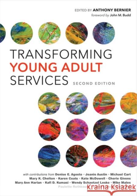 Transforming Young Adult Services Anthony Bernier 9780838917749 Eurospan (JL)