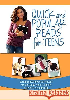 Quick and Popular Reads for Teens Pam Spencer Holley 9780838935774 American Library Association