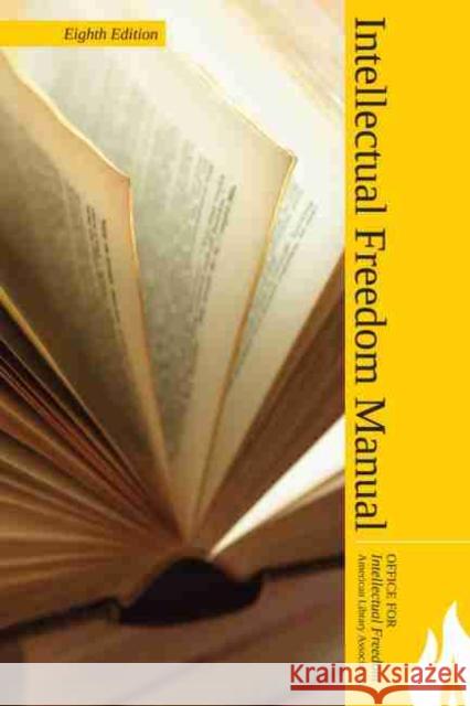 Intellectual Freedom Manual Office for Intellectual Freedom 9780838935903 Not Avail