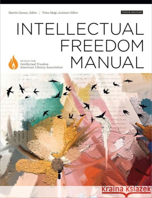 Intellectual Freedom Manual Martin Garnar Trini Magi 9780838948187